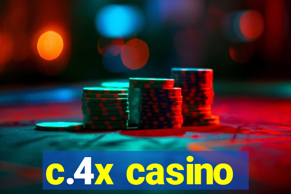 c.4x casino